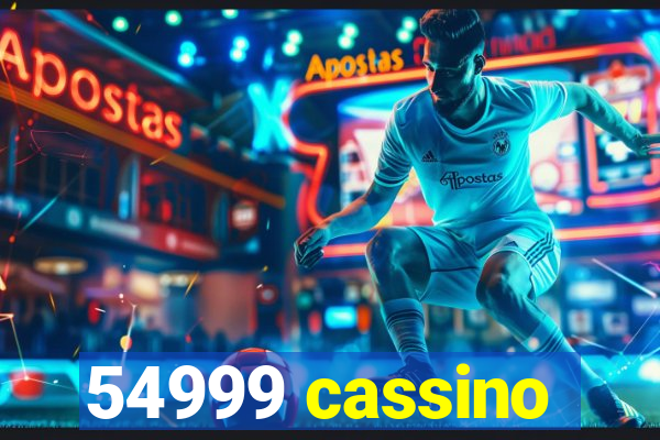 54999 cassino